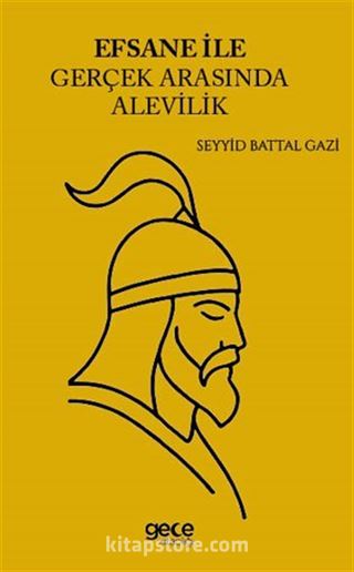 Efsane ile Gerçek Arasında Alevilik