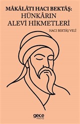 Makalatı Hacı Bektaş Hünkarın Alevi Hikmetleri