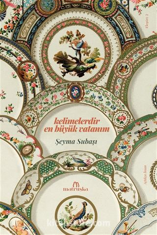 Kelimelerdir En Büyük Vatanım