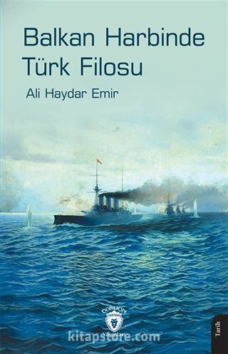 Balkan Harbinde Türk Filosu
