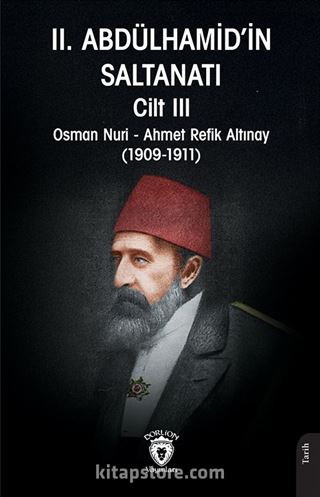 II. Abdülhamid'in Saltanatı Cilt III