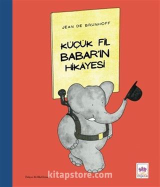Küçük Fil Babar'ın Hikayesi