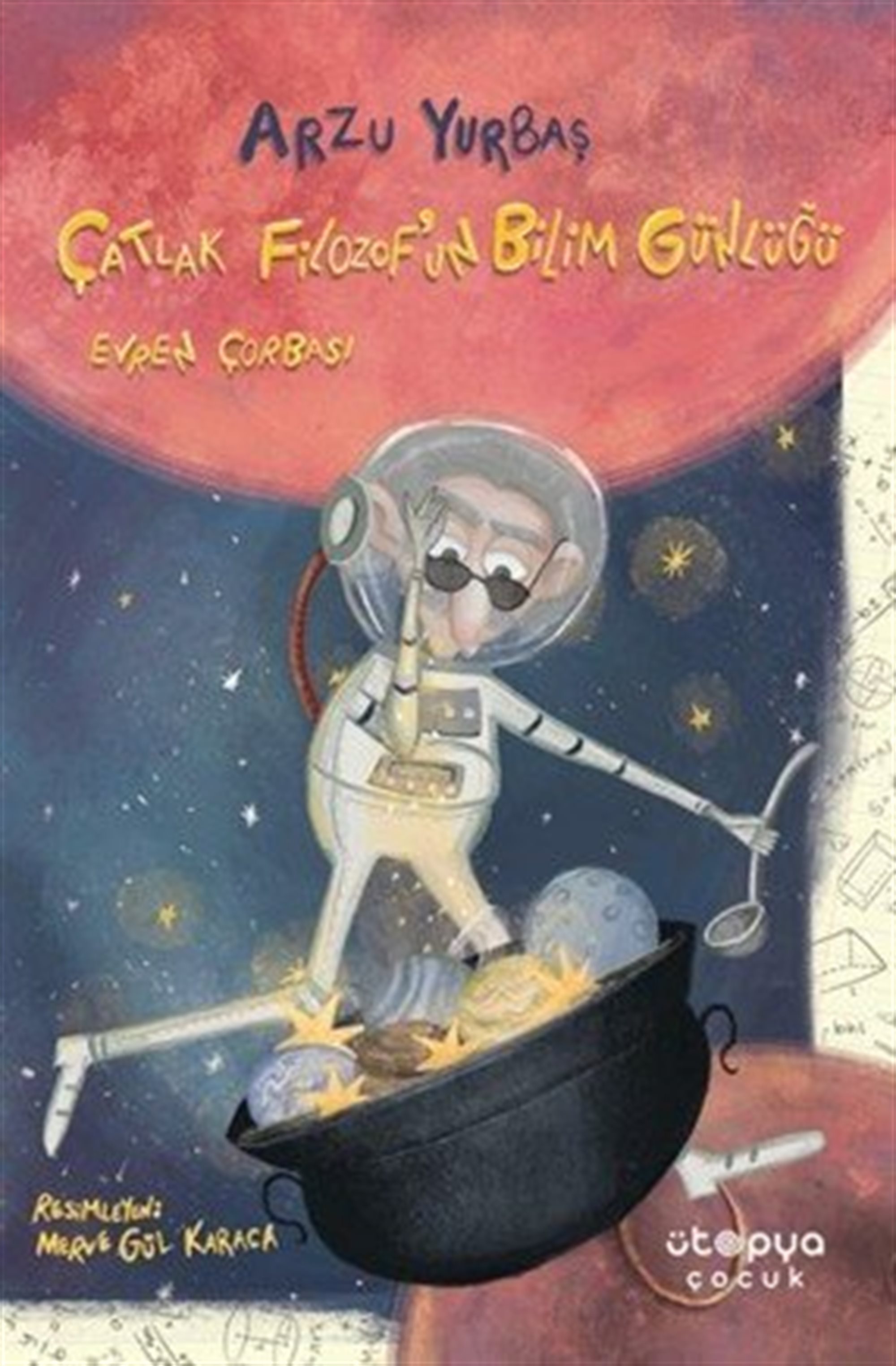 Çatlak Filozof'un Bilim Günlüğü / Evren Çorbası