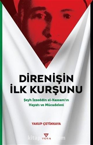 Direnişin İlk Kurşunu