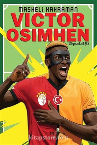 Maskeli Kahraman Victor Osimhen