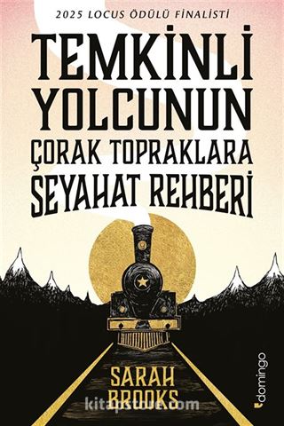 Temkinli Yolcunun Çorak Topraklara Seyahat Rehberi