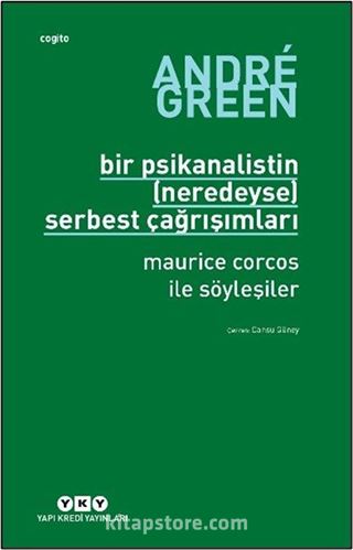 Bir Psikanalistin (Neredeyse) Serbest Çağrışımları Maurice Corcos ile Söyleşiler