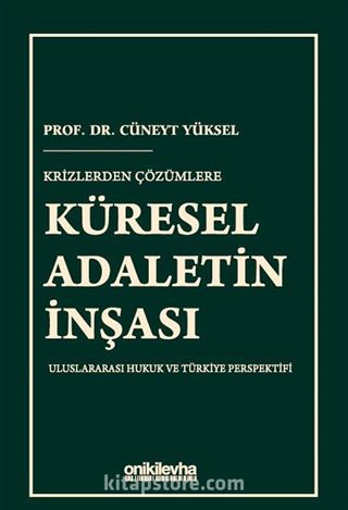 Krizlerden Çözümlere Küresel Adaletin İnşası