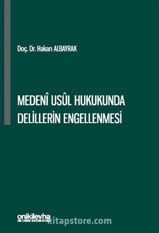 Medeni Usul Hukukunda Delillerin Engellenmesi