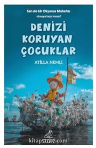 Denizi Koruyan Çocuklar