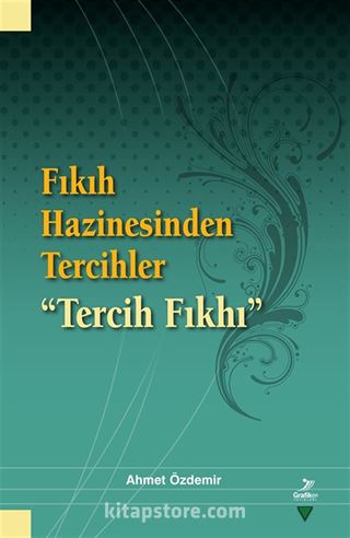 Fıkıh Hazinesinden Tercihler