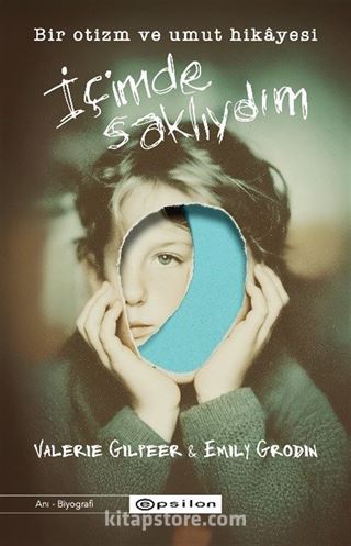 İçimde Saklıydım: Bir Otizm ve Umut Hikayesi