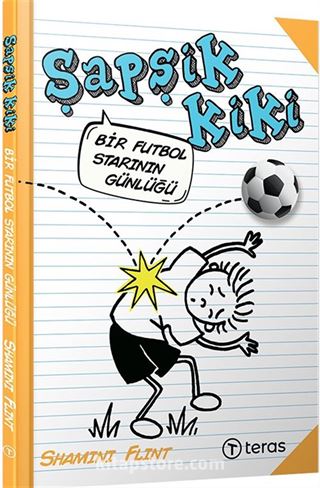 Şapşik Kiki: Bir Futbol Starının Günlüğü