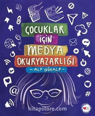 Çocuklar İçin Medya Okuryazarlığı