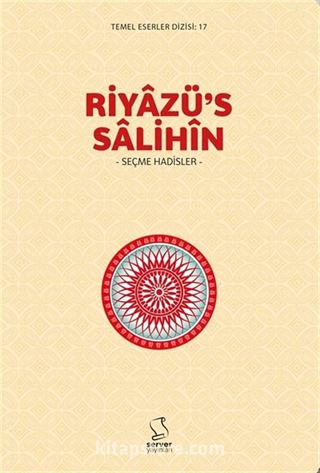Riyazü's Salihîn (Seçme Hadisler)