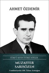 Muzaffer Sarısözen - Türk'ü Seven Türkü Söyler