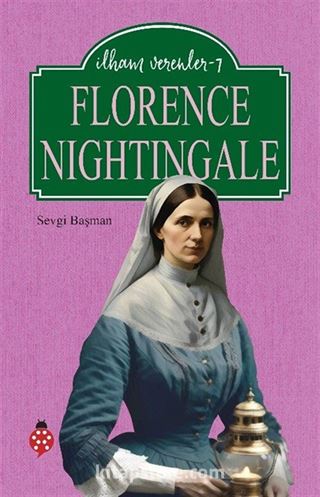 Florence Nightingale / İlham Verenler 7