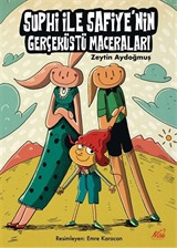 Suphi ve Safiyenin Gerçek ve Gerçeküstü Maceraları