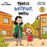 Sadece Yağmur Yağdı