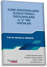 Klinik Araştırmalarda Olasık Temelli Yargılamaların ve ''P''in Sorunları