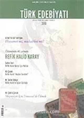 Sayı: 386/Aralık 2005/Türk Edebiyatı/Aylık Fikir ve Sanat Dergisi