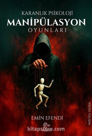 Karanlık Psikolloji - Manipülasyon Oyunlar