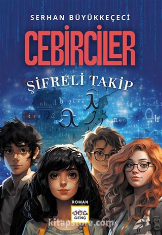 Cebirciler / Şifreli Takip