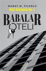 Babalar Oteli / Otel Üçlemesi No:1