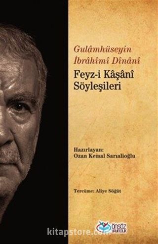 Feyz-i Kaşanî Söyleşileri