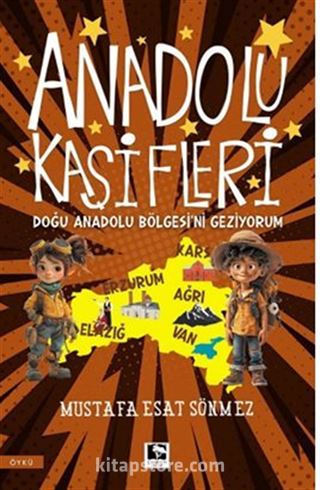 Anadolu Kaşifleri / Doğu Anadolu Bölgesi'ni Geziyorum
