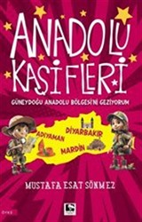 Anadolu Kaşifleri / Güneydoğu Anadolu Bölgesi'ni Geziyorum