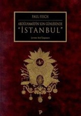 Abdülhamid'in Son Günlerinde İstanbul