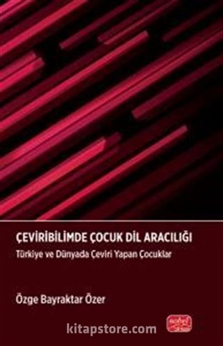 Çeviribilimde Çocuk Dil Aracılığı