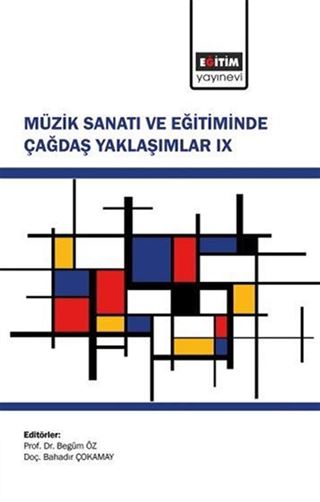 Müzik Sanatı ve Eğitiminde Çağdaş Yaklaşımlar IX