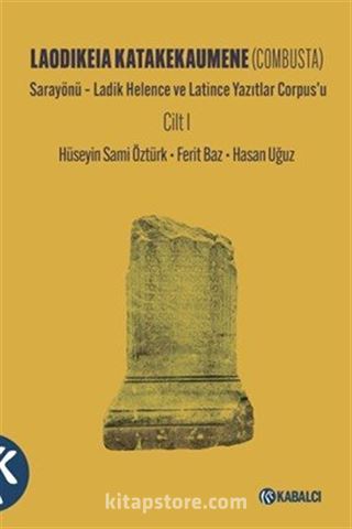 Laodikeia Katakekaumene (Combusta) Cilt I