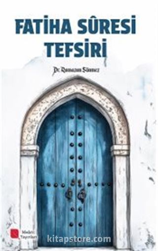 Fatiha Suresi Tefsiri