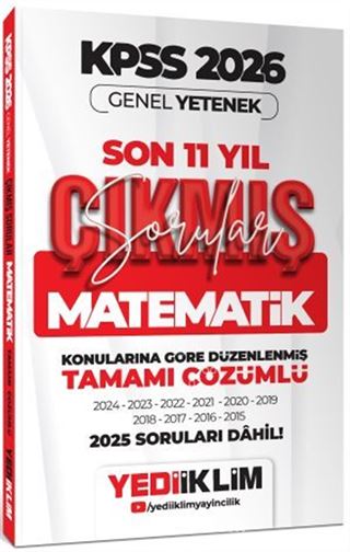 2026 KPSS Genel Yetenek Matematik Konularına Göre Tamamı Çözümlü Son 11 Yıl Çıkmış Sorular