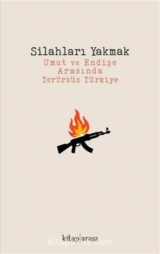 Silahları Yakmak