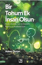 Bir Tohum Ek İnsan Olsun