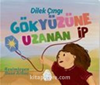 Gökyüzüne Uzanan İp