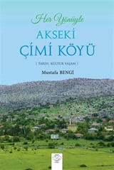 Her Yönüyle Akseki Çimi Köyü