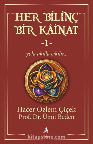 Her Bilinç Bir Kainat 1