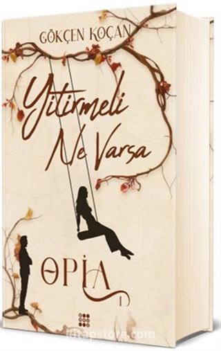 Opia 1 / Yitirmeli Ne Varsa (Ciltli Kutulu)