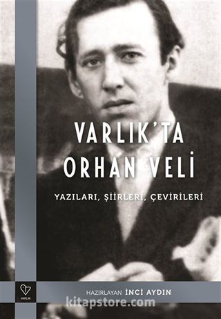 Varlık'ta Orhan Veli