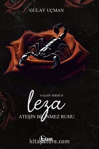 Leza Yalgın Serisi 2 / Ateşin Bilinmez Ruhu