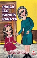 Parla İle Banniş Parkta