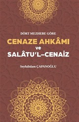 Dört Mezhebe Göre Cenaze Ahkamı ve Salatu'l Cenaiz