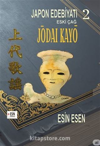 Japon Edebiyatı 2 Eski Çağ Jōdaı Kayō