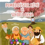 Pembe Düşler ve Sihirli Ayna