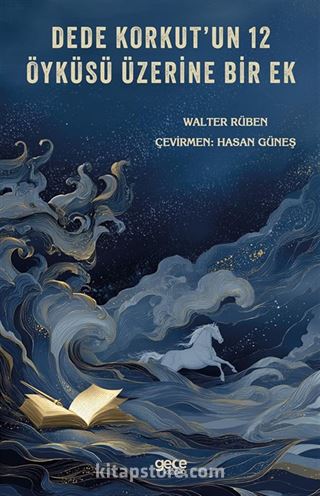 Dede Korkut'un 12 Öyküsü Üzerine Bir Ek